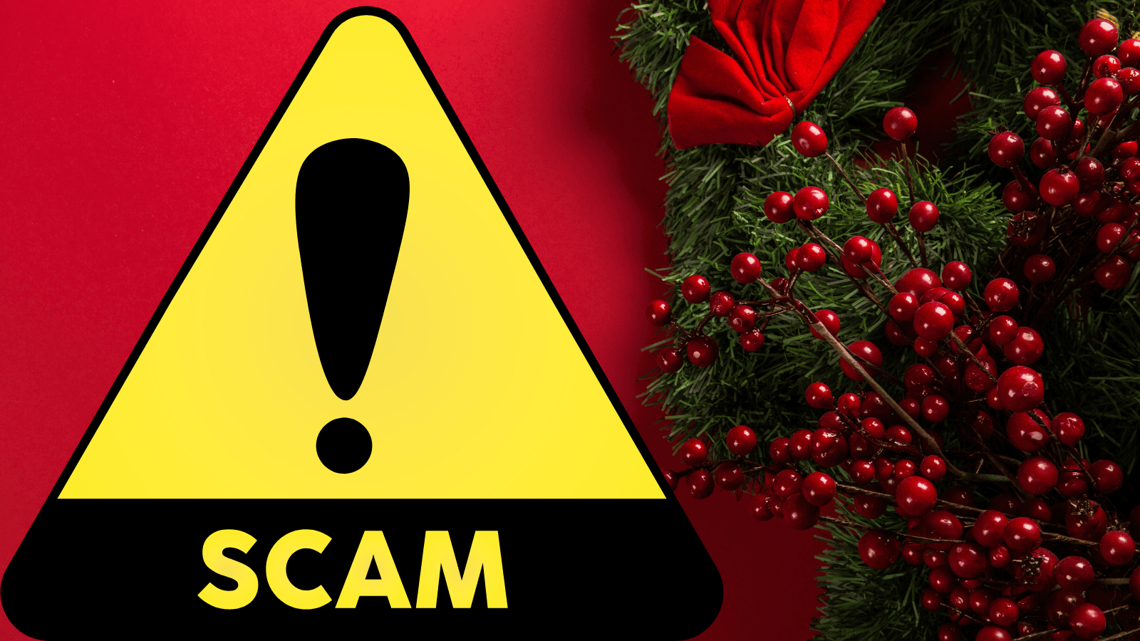 Holiday Scams: “Bah! Humbug!”